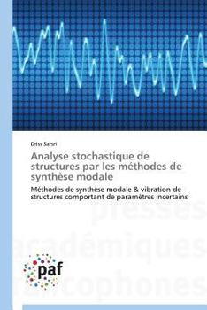 Paperback Analyse Stochastique de Structures Par Les Méthodes de Synthèse Modale [French] Book