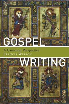 Paperback Gospel Writing: A Canonical Perspective Book