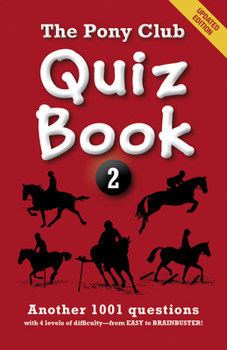Paperback Pony Club Quiz Book 2: Another 1001 Questions Book