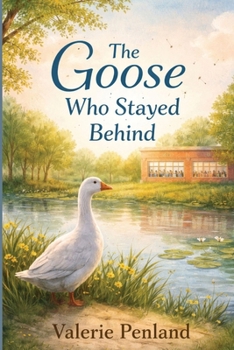 The Goose Who Stayed Behind