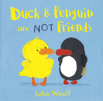 Library Binding Duck & Penguin Are Not Friends Book