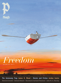 Paperback Plough Quarterly No. 41 - Freedom Book