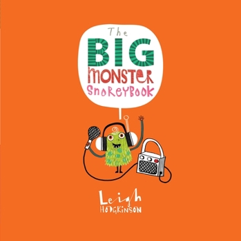 Hardcover The Big Monster Snorey Book