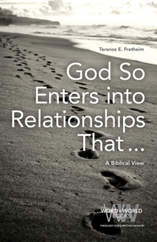 Paperback God So Enters into Relationships That . . .: A Biblical View Book