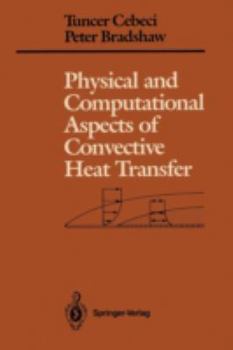 Paperback Physical and Computational Aspects of Convective Heat Transfer Book
