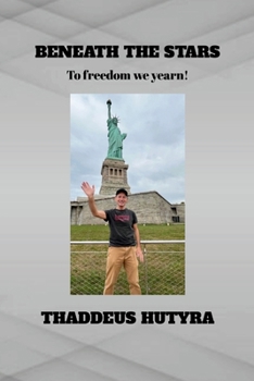Paperback Beneath the Stars: To freedom we yearn! Book