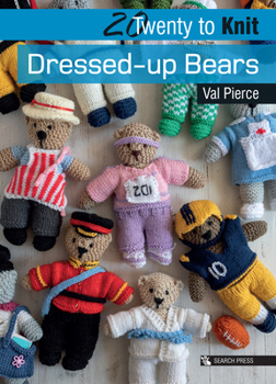 Paperback 20 to Knit: Dressed-Up Bears Book