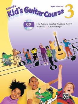 Paperback Alfred's Kid's Guitar Course 3: The Easiest Guitar Method Ever!, Book & Online Audio Book