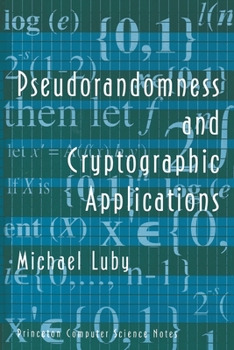 Paperback Pseudorandomness &Amp; Cryptographic Applications Book