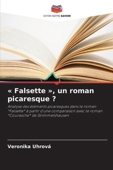 Falsette, un roman picaresque ? (French Edition)