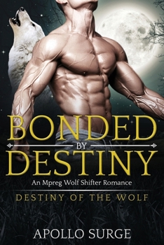 Paperback Bonded by Destiny: M/M Wolf Shifter Paranormal Romance Book