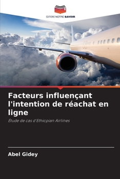 Paperback Facteurs influençant l'intention de réachat en ligne [French] Book