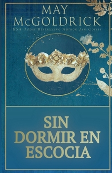Sin Dormir en Escocia (Spanish Edition)