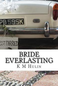 Paperback Bride Everlasting: A split path to matrimonial happiness Book