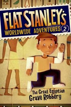Hardcover Flat Stanley's Worldwide Adventures #2: The Great Egyptian Grave Robbery Book