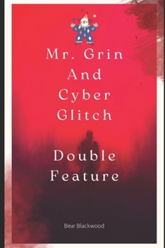 Paperback Mr. Grin and Cyber Glitch Double Feature: Book 8 (Season 1:) Book