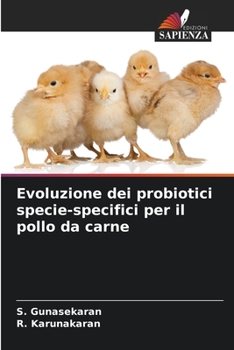 Paperback Evoluzione dei probiotici specie-specifici per il pollo da carne [Italian] Book