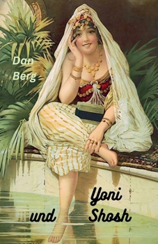 Yoni und Shosh (Criminals and Detectives of Antiquity) (German Edition)