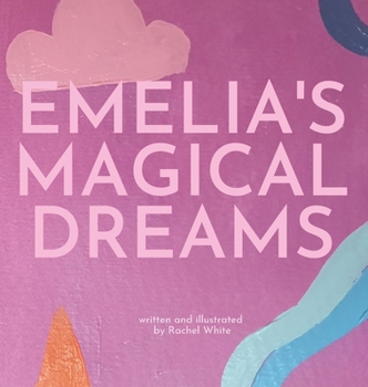 Hardcover Emelia's Magical Dreams Book