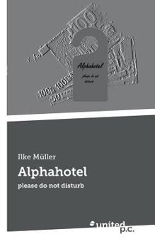 Paperback Alphahotel: please do not disturb [German] Book
