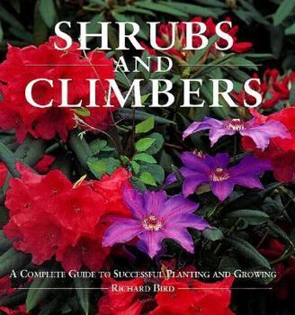 Hardcover Shrubs and Climbers: A Complete Guide to Successful Planting and Growing Book