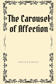 Paperback The Carousel of Affection Book