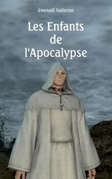 Paperback Les enfants de l'Apocalypse [French] Book