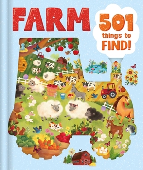 Hardcover Farm - 501 Things to Find!: Search & Find Book for Ages 4 & Up Book