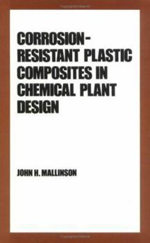 Hardcover Corrosion-Resistant Plastic Composites in Chemical Plant Design Book