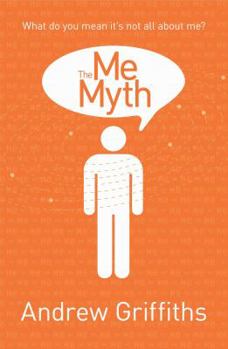 Paperback Me Myth: What Do You Mean It's Not All about Me? Book
