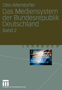 Paperback Das Mediensystem Der Bundesrepublik Deutschland: Band 2 [German] Book