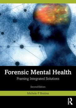 Paperback Forensic Mental Health: Framing Integrated Solutions Book