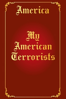 Paperback My American Terrorists Book