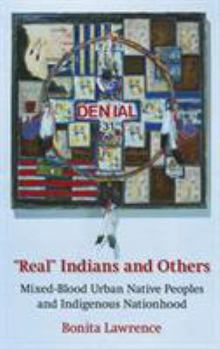 Paperback Real Indians and Others: Mixed-Blood Urban Native Peoples and Indigenous Nationhood Book