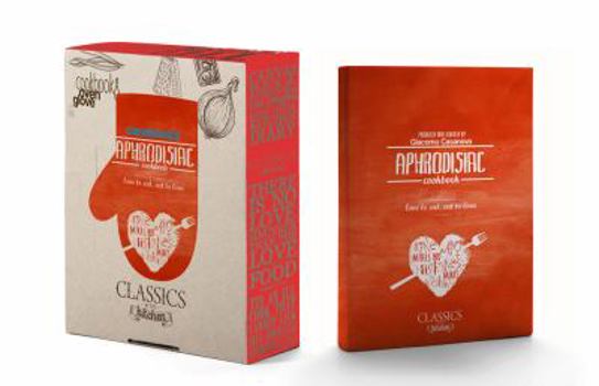 Hardcover Aphrodisiac Cookbook - Produced and Seduced by Giacomo Casanova: Book and Oven Mitt Set [Macedonian] Book