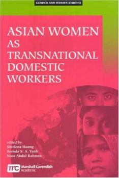 Paperback Asian Women As Transnational Domestic Workers Book