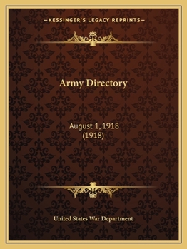 Paperback Army Directory: August 1, 1918 (1918) Book