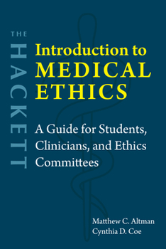 Paperback The Hackett Introduction to Medical Ethics: A Guide for Students, Clinicians, and Ethics Committees Book