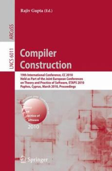Paperback Compiler Construction: 19th International Conference, CC 2010, Held as Part of the Joint European Conferences on Theory and Practice of Software, ETAP Book