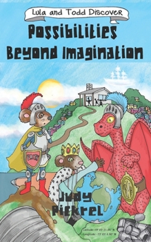 Paperback Lula And Todd Discover Possibilities Beyond Imagination Book