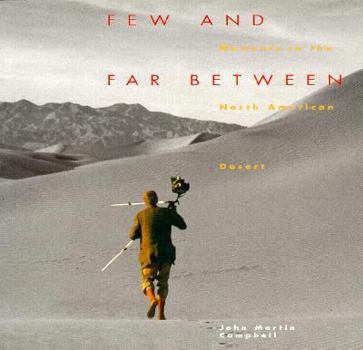 Paperback Few and Far Between: Moments in the North American Desert Book
