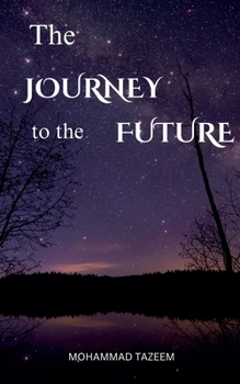 Paperback The Journey to the Future Book