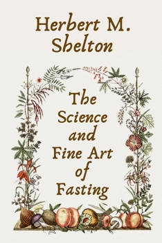 Paperback The Science and Fine Art of Fasting Paperback Book