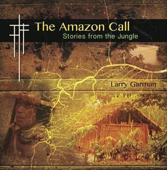 Paperback The Amazon Call: Stories from the Jungle Book