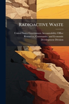 Paperback Radioactive Waste: Status of Commercial Low-Level Waste Facilities Book