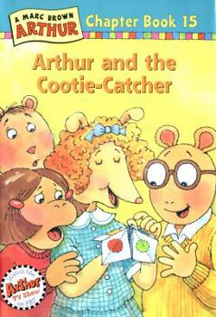 Arthur and the Cootie Catcher: An Arthur Adventure (Arthur Adventure Series) - Book #15 of the Arthur Chapter Books