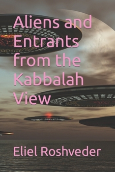 Paperback Aliens and Entrants from the Kabbalah View Book