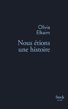 Nous Etions Une Histoire