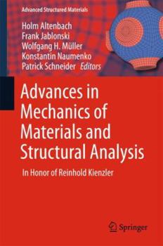 Hardcover Advances in Mechanics of Materials and Structural Analysis: In Honor of Reinhold Kienzler Book