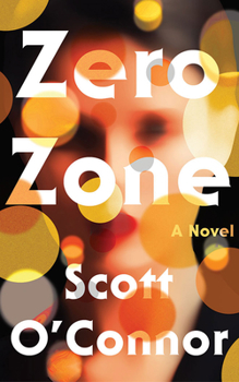 Zero Zone: A Novel